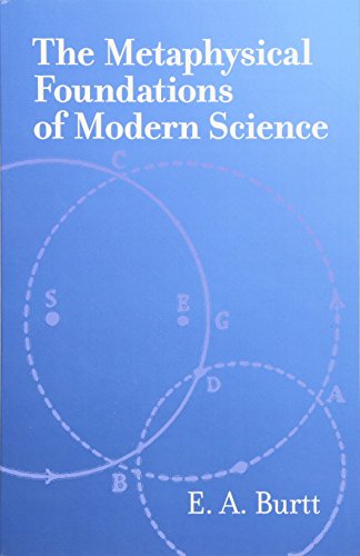 9780486425511: The Metaphysical Foundations of Modern Science
