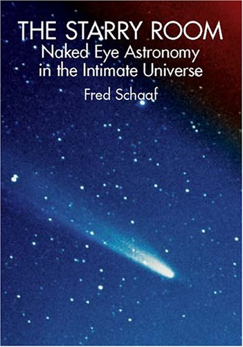 Beispielbild fr The Starry Room: Naked Eye Astronomy in the Intimate Universe zum Verkauf von Wonder Book