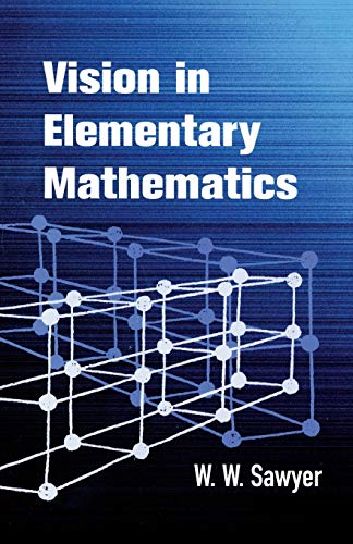 9780486425559: Vision in Elementary Mathematics (Dover Books on Mathema 1.4tics)