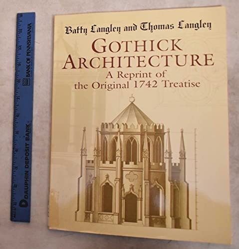 9780486426143: Gothick Architecture: A Reprint of the Original 1742 Treatise (Dover Pictorial Archive Series)