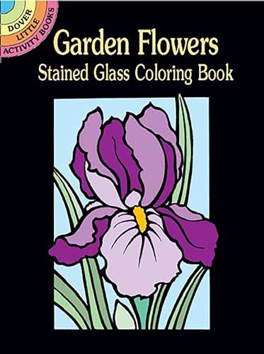 9780486426181: Garden Flowers Stained Glass Coloring Book
