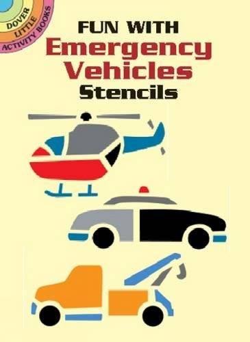 Fun With Emergency Vehicles Stencils (Dover Stencils) (9780486426341) by Noble, Marty