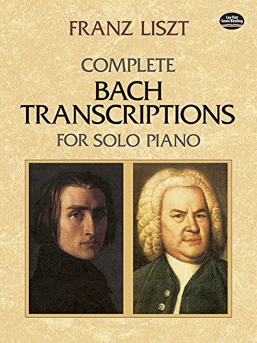COMP BACH TRANSCRIPTIONS FOR S - Liszt, Franz