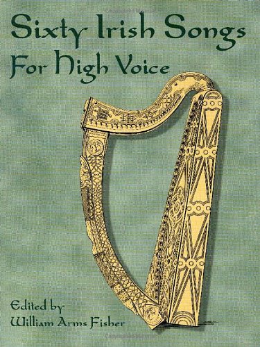 Stock image for Sixty Irish Songs for High Voice (Dover Song Collections) for sale by Midtown Scholar Bookstore