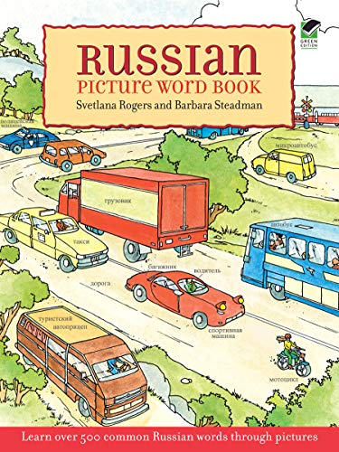 Stock image for Russian Picture Word Book: Learn Over 500 Commonly Used Russian Words Through Pictures (Dover Bilingual Books For Kids) for sale by Goodwill of Colorado