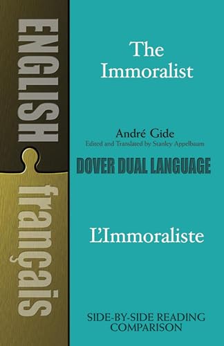 Stock image for The Immoralist/L'Immoraliste: A Dual-Language Book (Dover Dual Language French) (English and French Edition) for sale by SecondSale