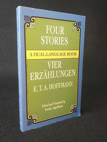 Four Stories/Vier ErzÃ¤hlungen (9780486426969) by Hoffmann, E. T. A.