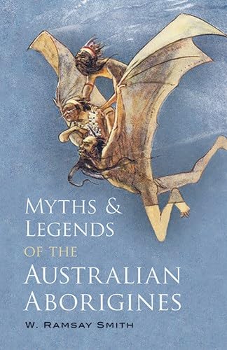 9780486427096: Myths and Legends of the Australian Aborigines
