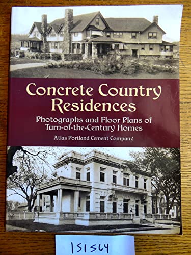 Stock image for Concrete Country Residences: Photographs and Floor Plans of Turn-Of-The-Century Homes (Dover Architecture) for sale by HPB-Red