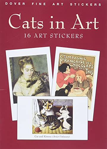 Stock image for Cats in Art: 16 Art Stickers (Dover Art Stickers) for sale by GF Books, Inc.