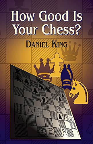 Beispielbild fr How Good is Your Chess? (Dover Chess) zum Verkauf von WorldofBooks