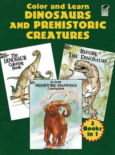 Color and Learn Dinosaurs and Prehistoric Creatures (Dover History Coloring Book) (9780486427898) by Dover; Coloring Books; Dinosaurs