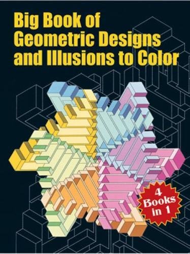 Stock image for Big Book of Geometric Designs and Illusions to Color (Dover Design Coloring Books) for sale by Goodwill of Colorado