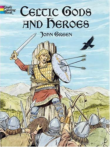 Celtic Gods and Heroes (Dover Coloring Book) (9780486427928) by Green, John