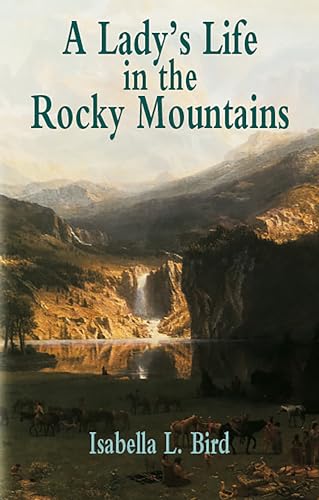 Beispielbild fr A Lady's Life in the Rocky Mountains (Economy Editions) zum Verkauf von Bookmonger.Ltd