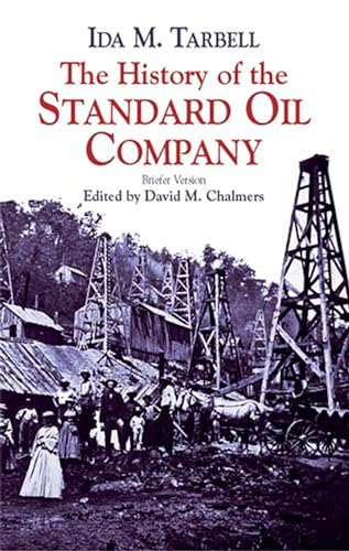 Beispielbild fr The History of the Standard Oil Company: Briefer Version zum Verkauf von ThriftBooks-Dallas