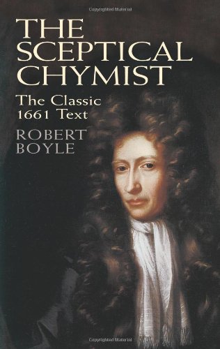 9780486428253: The Sceptical Chymist: The Classic 1661 Text