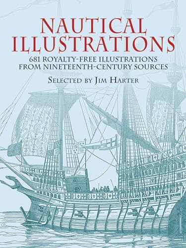 Stock image for Nautical Illustrations: 681 Royalty-Free Illustrations from Nineteenth-Century Sources for sale by ThriftBooks-Atlanta