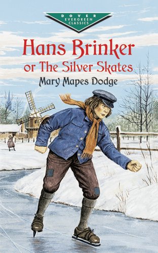 9780486428420: "Hans Brinker, or the Silver Skates " (Dover Children's Evergreen Classics)