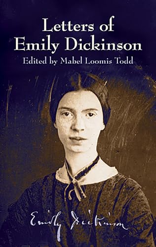 Beispielbild fr Letters of Emily Dickinson (Dover Books on Literature & Drama) zum Verkauf von ZBK Books