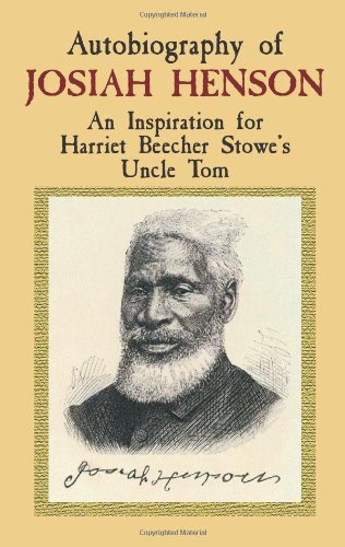 Imagen de archivo de Autobiography of Josiah Henson: An Inspiration for Harriet Beecher Stowe's Uncle Tom (African American) a la venta por BooksRun