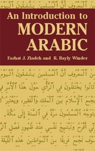 An Introduction to Modern Arabic - Ziadeh, Farhat J.; Winder, R. Bayly