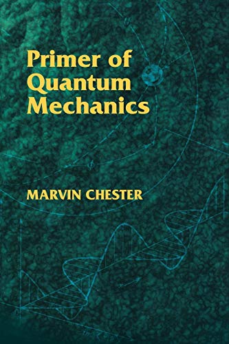 Stock image for Primer of Quantum Mechanics (Dover Books on Physics) for sale by Books From California