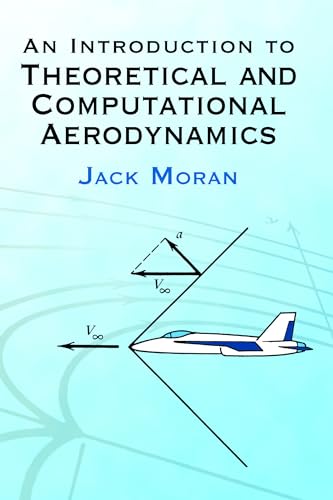 Beispielbild fr An Introduction to Theoretical and Computational Aerodynamics (Dover Books on Aeronautical Engineering) zum Verkauf von BooksRun