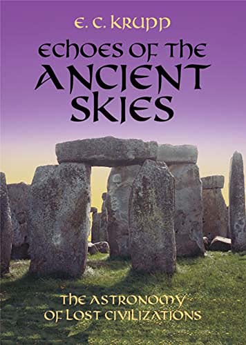 Stock image for Echoes of the Ancient Skies: The Astronomy of Lost Civilizations (Dover Books on Astronomy) for sale by Goodwill of Colorado