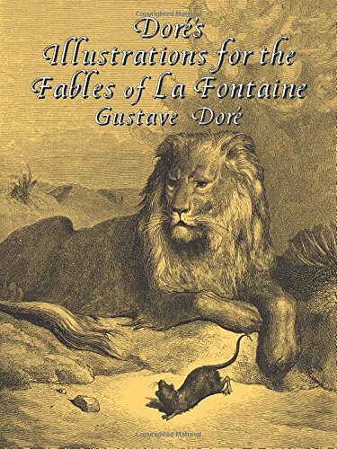 Beispielbild fr Dors Illustrations for the Fables of La Fontaine (Dover Pictorial Archive Series) zum Verkauf von Goodwill Southern California