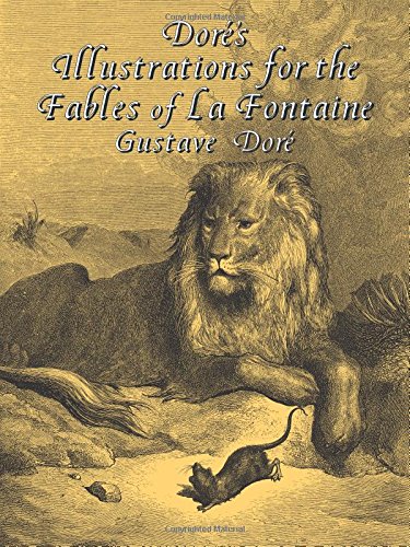 Imagen de archivo de Dors Illustrations for the Fables of La Fontaine (Dover Pictorial Archive Series) a la venta por Goodwill Southern California