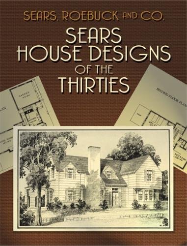 Stock image for Sears House Designs of the Thirties (Dover Architecture) for sale by PlumCircle