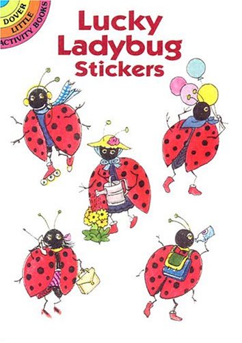 Stock image for Lucky Ladybug (Dover Little Activity Books Stickers) for sale by PlumCircle