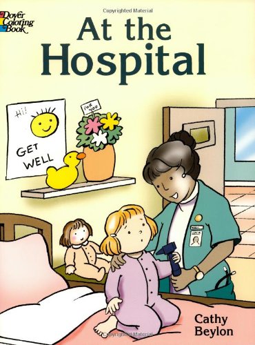 Stock image for At the Hospital (Dover Coloring Books) for sale by The Book Garden