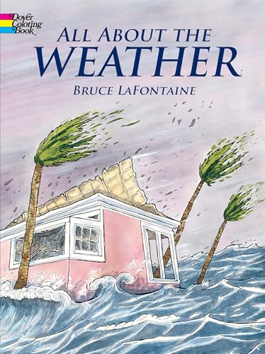 Imagen de archivo de All About the Weather (Dover Nature Coloring Book) a la venta por SecondSale