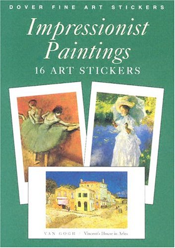 9780486430676: Impressionist Paintings: 16 Art Stickers