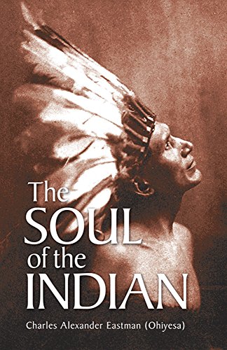 Stock image for The Soul of the Indian (Native American) for sale by SecondSale