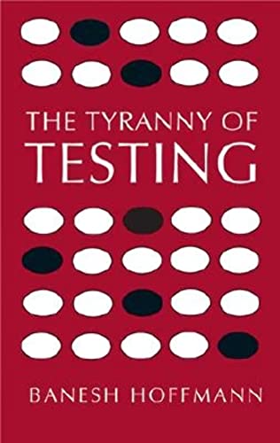 Beispielbild fr The Tyranny of Testing zum Verkauf von SecondSale