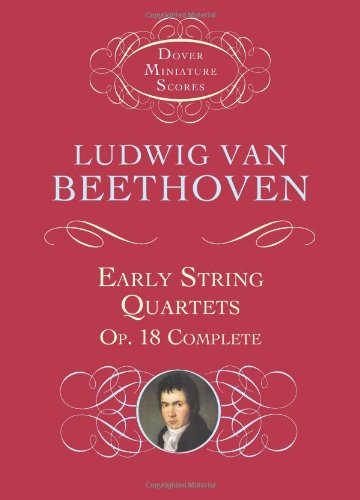 Beispielbild fr Early String Quartets: Op. 18 Complete (Dover Miniature Music Scores) zum Verkauf von ZBK Books