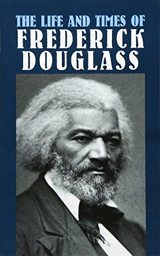 9780486431703: The Life and Times of Frederick Douglass (African American)