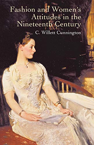 9780486431901: Fashion and Women's Attitudes in the Nineteenth Century (Dover Fashion and Costumes)
