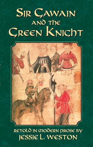 SIR GAWAIN & THE GREEN KNIGHT - Weston, Jessie Laidlay