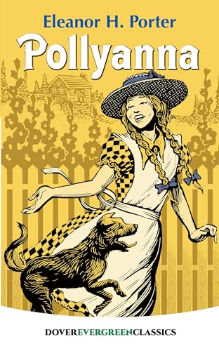 Stock image for Pollyanna (Dover Children's Evergreen Classics) for sale by ZBK Books