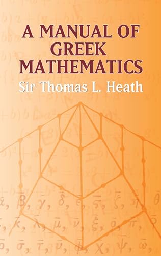 9780486432311: A Manual of Greek Mathematics (Dover Books on Mathematics)