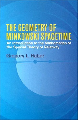 Stock image for Geometry of Minkowski Spacetime: An Introduction to the Mathematics of the Special Theory of Relativity for sale by Montana Book Company