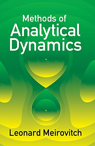 Imagen de archivo de Methods of Analytical Dynamics (Dover Civil and Mechanical Engineering) a la venta por Chiron Media