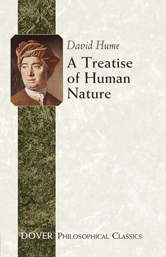 A Treatise of Human Nature (Dover Philosophical Classics) - David Hume