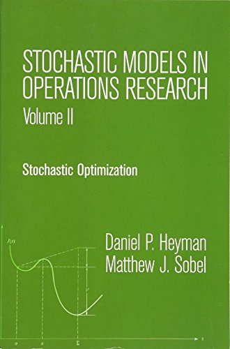 Beispielbild fr Stochastic Models in Operations Research Vol. II : Stochastic Optimization zum Verkauf von Better World Books