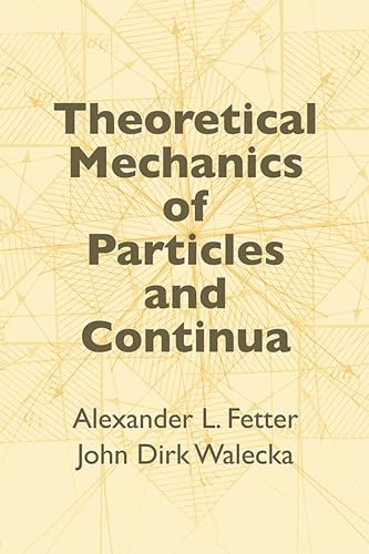 Imagen de archivo de Theoretical Mechanics of Particles and Continua a la venta por Blackwell's