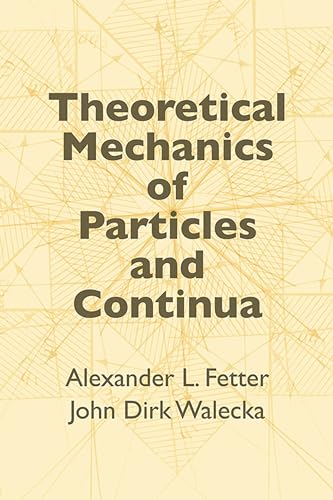 9780486432618: Theoretical Mechanics of Particles and Continua